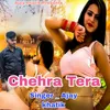 About Chehra Tera Song